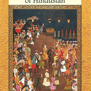 The Fall Of The Maghul Empire of Hindustan