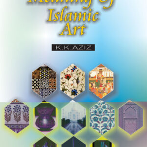 The Meanings of Islamic Art (2 vol)